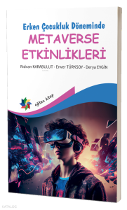 Erken Çocukluk Döneminde ;Metaverse Etkinlikleri