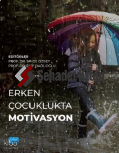 Erken Çocuklukta Motivasyon