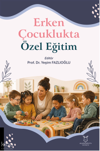 Erken Çocuklukta Özel Eğitim