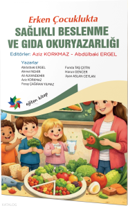 Erken Çocuklukta Sağlıklı Beslenme ve Gıda Okuryazarlığı