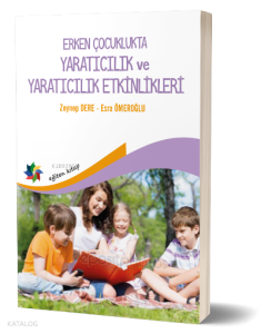 Erken Çocuklukta Yaratıcılık ve Yaratıcılık Etkinlikleri