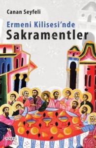 Ermeni Kilisesi'nde Sakramentler