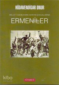 Ermeniler; Millet-i Sadıka'dan Hayk'ın Çocuklarına