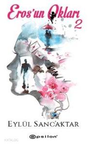 Eros'un Okları 2