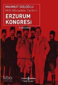 Erzurum Kongresi; Milli Mücadele Tarihi 1
