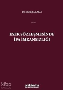 Eser Sözleşmesinde İfa İmkansızlığı