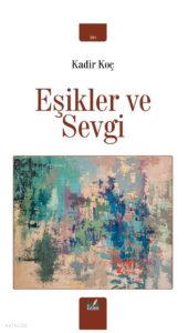 Eşikler Ve Sevgi