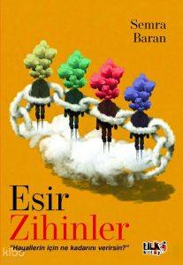Esir Zihinler;Hayallerin İçin Ne Kadar Verirsin?