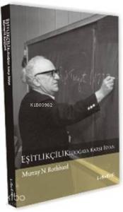 Eşitçilik; Doğaya Karşı İsyan