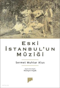 Eski İstanbul’un Müziği