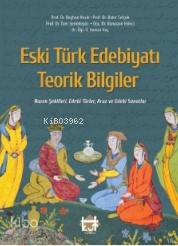 Eski Türk Edebiyatı Teorik Bilgiler Nazım Şekilleri, Edebi Türler Aruz Ve Edebi Sanatlar