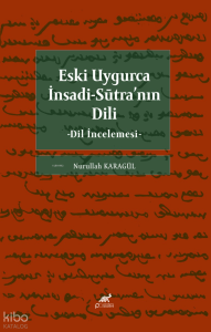 Eski Uygurca İnsadi-Sūtra’nın Dili;Dil İncelemesi