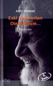 Eski Yağmurları Dinliyordum...; Seçmeler