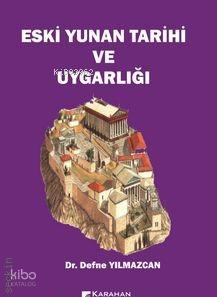 Eski Yunan Tarihi ve Uygarlığı