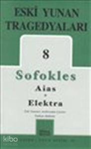 Eski Yunan Tragedyaları 8; Aias - Elektra