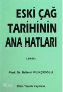 Eskiçağ Tarihinin Ana Hatları