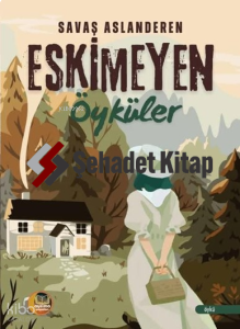 Eskimeyen Öyküler