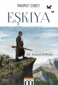 Eşkıya: Aşk, İhanet, İntikam