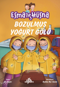 Esma ile Hüsna 3 - Bozulmuş Yoğurt Gölü