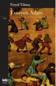 Esneyen Adam