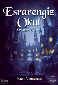 Esrarengiz Okul - Karanlığın Yükselişi