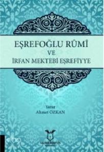 Eşrefoğlu Rümi ve İrfan Mektebi Eşrefiyye