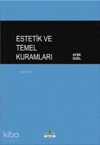 Estetik ve Temel Kuramları