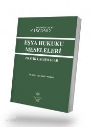 Eşya Hukuku Meselesi