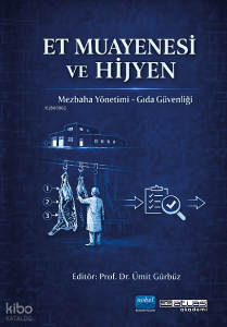 Et Muayenesi ve Hijyen;Mezbaha Yönetimi-Gıda Güvenliği