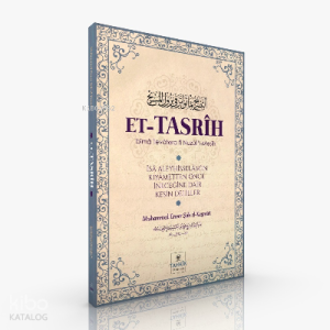 Et-Tasrih;Îsa Aleyhisselam’ın Kıyametten Önce İneceğine Dair Kesin Deliller