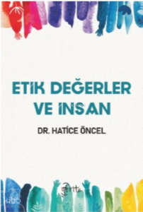 Etik Değerler Ve İnsan