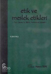 Etik ve Meslek Etikleri