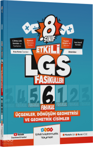 Etkili Matematik Yayınları LGS 8. Sınıf Etkili Fasikül Üçgenler Dönüşüm Geometrisi ve Geometrik Cisimler 6