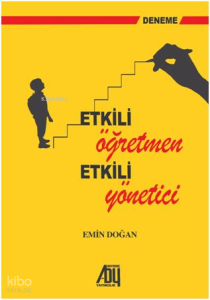 Etkili Öğretmen Etkili Yönetici