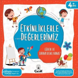 Etkinliklerle Değerlerimiz - Güven Ve Sorumluluklarımız