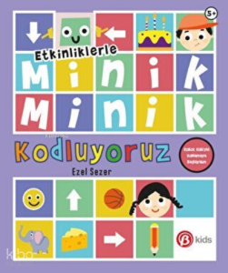 Etkinliklerle Minik Minik Kodluyoruz ;Robot Kubi`yle Kodlamaya Başlayalım