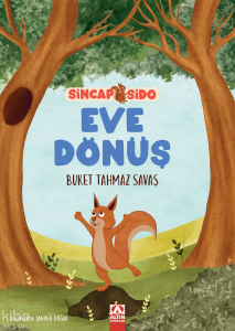 Eve Dönüş - Sincap Sido