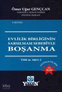 Evlilik Birliğinin Sarsılması Sebebiyle Boşanma (Ciltli)