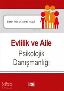 Evlilik ve Aile Psikolojik Danışmanlığı