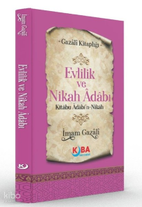 Evlilik ve Nikah Adabı - Kitabu Adabi'n Nikah