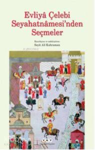 Evliya Çelebi Seyahatnamesinden Seçmeler