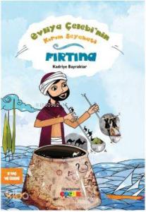 Evliya Çelebi'nin Kırım Seyahati - Fırtına