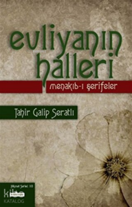 Evliyanın Halleri - Menakıb-ı Şerifeler