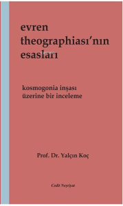 Evren Theographia'sının Esasları - Kosmogonia İnşası Üzerine Bir İnceleme