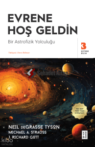 Evrene Hoş Geldin;Bir Astrofizik Yolculuğu