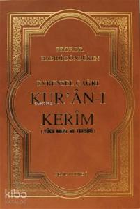 Evrensel Çağrı Kur'an-ı Kerim (Yüce Meal ve Tefsiri) (Ciltli)