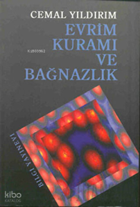 Evrim Kuramı ve Bağnazlık