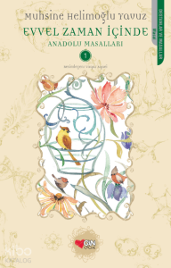 Evvel Zaman İçinde; Anadolu Masalları 1