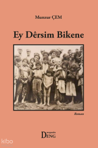 Ey Dersim Bikene