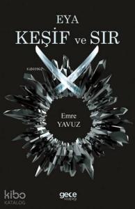 Eya Keşif ve Sır